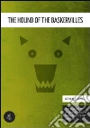 The hound of the Baskervilles. E-book. Formato EPUB ebook di Arthur Conan Doyle