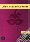 Le nozze di Figaro Così fan tutte. E-book. Formato EPUB ebook di Lorenzo Da Ponte