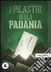 I pilastri della Padania. E-book. Formato EPUB ebook di Tormod Grayties