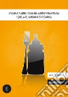 La corretta alimentazione della donna in gravidanza e quella del bambino in età pediatrica. E-book. Formato EPUB ebook