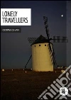 Lonely travellers. E-book. Formato EPUB ebook di Cristiano Denanni