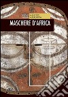 Maschere d'Africa. E-book. Formato EPUB ebook