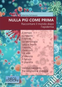 Nulla più come prima. E-book. Formato Mobipocket ebook di AA.VV.