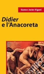 Didier E L’Anacoreta. E-book. Formato EPUB ebook