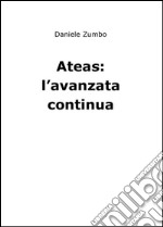 Ateas: l'avanzata continua. E-book. Formato PDF ebook