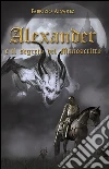 Alexander e il segreto del manoscritto. E-book. Formato EPUB ebook di Fabrizio Alvarez
