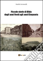 Piccole storie di Olbia dagli anni Venti agli anni Cinquanta. E-book. Formato EPUB ebook