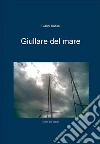Giullare del mare. E-book. Formato Mobipocket ebook di Gianni Russo