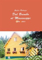 Dal Brembo al Mississippi. E-book. Formato PDF ebook