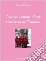 Justice, Italian-Style - Giustizia all'italiana. E-book. Formato PDF ebook