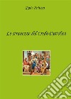 Le stranezze del credo cattolico. E-book. Formato PDF ebook