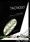 Tacnodo. E-book. Formato Mobipocket ebook di Pierluigi Mosca (Pier De Mos)