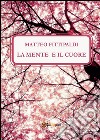 La mente e il cuore. E-book. Formato EPUB ebook di Matteo Fittipaldi