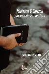 Ministeri e carismi per una chiesa matura. E-book. Formato Mobipocket ebook di Orazio Motta