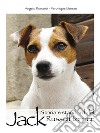 Storia e standard del Jack Russel terrier. E-book. Formato PDF ebook di Angelo Romano