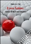 Il rosso Vodafone: analisi di un brand vincente. E-book. Formato PDF ebook di Daniele Scanferlato