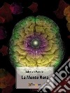 La mente nera. E-book. Formato EPUB ebook