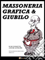 Massoneria, grafica & giubilo. E-book. Formato EPUB ebook