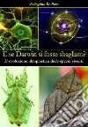 E se Darwin si fosse sbagliato?. E-book. Formato EPUB ebook di Pellegrino De Rosa