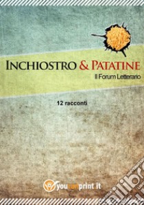 12 Racconti. E-book. Formato EPUB ebook di Inchiostro e Patatine