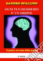 Ogni tuo desiderio è un ordine. E-book. Formato EPUB ebook