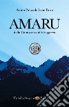 Amaru, dalla Conoscenza alla SaggezzaDalla Conoscenza alla Saggezza. E-book. Formato EPUB ebook di Anton Ponce de Leon Paiva