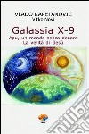 Galassia X-9: Apu, un mondo senza denaro - La verità di Gesù. E-book. Formato EPUB ebook