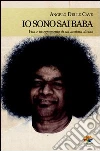 Io sono Sai Baba. E-book. Formato PDF ebook di Delle Cave Angelo
