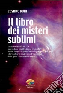 Il libro dei misteri sublimi. E-book. Formato PDF ebook di Cesare Boni