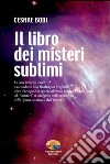 Il libro dei misteri sublimi. E-book. Formato PDF ebook di Cesare Boni