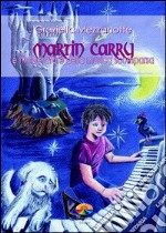 Martin Carry e l'imperatore della musica scomparsa. E-book. Formato PDF ebook