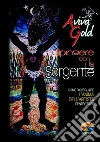 Dipingere con la sorgente, come risvegliare l'anima dell'artista dentro di sé. E-book. Formato EPUB ebook di Aviva Gold