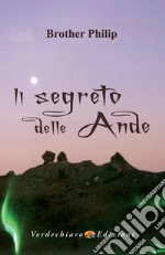 Il segreto delle Ande. E-book. Formato EPUB ebook