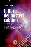 Il libro dei misteri sublimi. E-book. Formato EPUB ebook di Cesare Boni