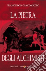 La pietra degli alchimisti. E-book. Formato EPUB ebook