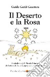 Il Deserto e la Rosa: Simbolismo de Il Piccolo Principe di Antoine de Saint-Exupéry con il testo integrale. E-book. Formato EPUB ebook