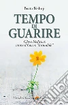 Tempo di Guarire: Cibo e medicina: curare il Cancro