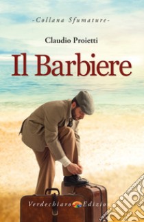 Il Barbiere. E-book. Formato EPUB ebook di Claudio Proietti