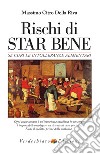 Rischi di Star Bene: Se curi le Intolleranze Alimentari. E-book. Formato EPUB ebook