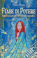 Fiabe di Potere: Sherazade incontra Barbablù. E-book. Formato EPUB ebook