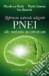 Approccio Naturale Integrato PNEI alle malattie autoimmuni. E-book. Formato EPUB ebook