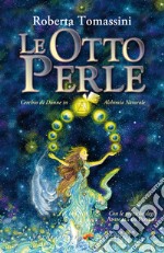 Le Otto Perle: Cerchio di Donne in Alchimia Naturale. E-book. Formato EPUB ebook