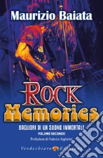 Rock Memories Volume 2: Bagliori di un suono immortale. E-book. Formato EPUB ebook