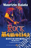 Rock Memories Volume 2: Bagliori di un suono immortale. E-book. Formato EPUB ebook