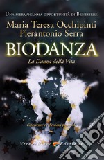 Biodanza: La Danza della Vita. E-book. Formato EPUB ebook