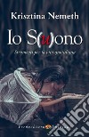 Io S(u)ono: Strumenti per la vita quotidiana. E-book. Formato EPUB ebook