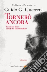 Tornerò Ancora: Racconto di un cammino interminabile. E-book. Formato EPUB ebook