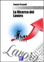 La ricerca del lavoro. E-book. Formato PDF