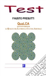 QuaLCA. Questionario per la qualità del lavoro e la cultura aziendale. E-book. Formato PDF ebook