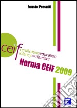 La Norma CEIFCertification Education Infancy and Families . E-book. Formato PDF ebook